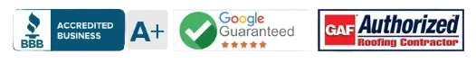 BBB Accredited Business A+, Google Guaranteed, GAF Authorized Roofing Contractor